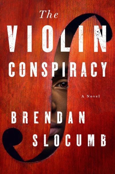 “The Violin Conspiracy” by Brendan Slocumb  (Anchor Books)