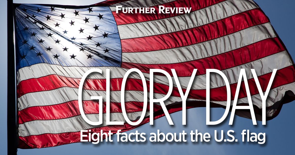 Flag Day 8 facts about the U.S. flag The SpokesmanReview