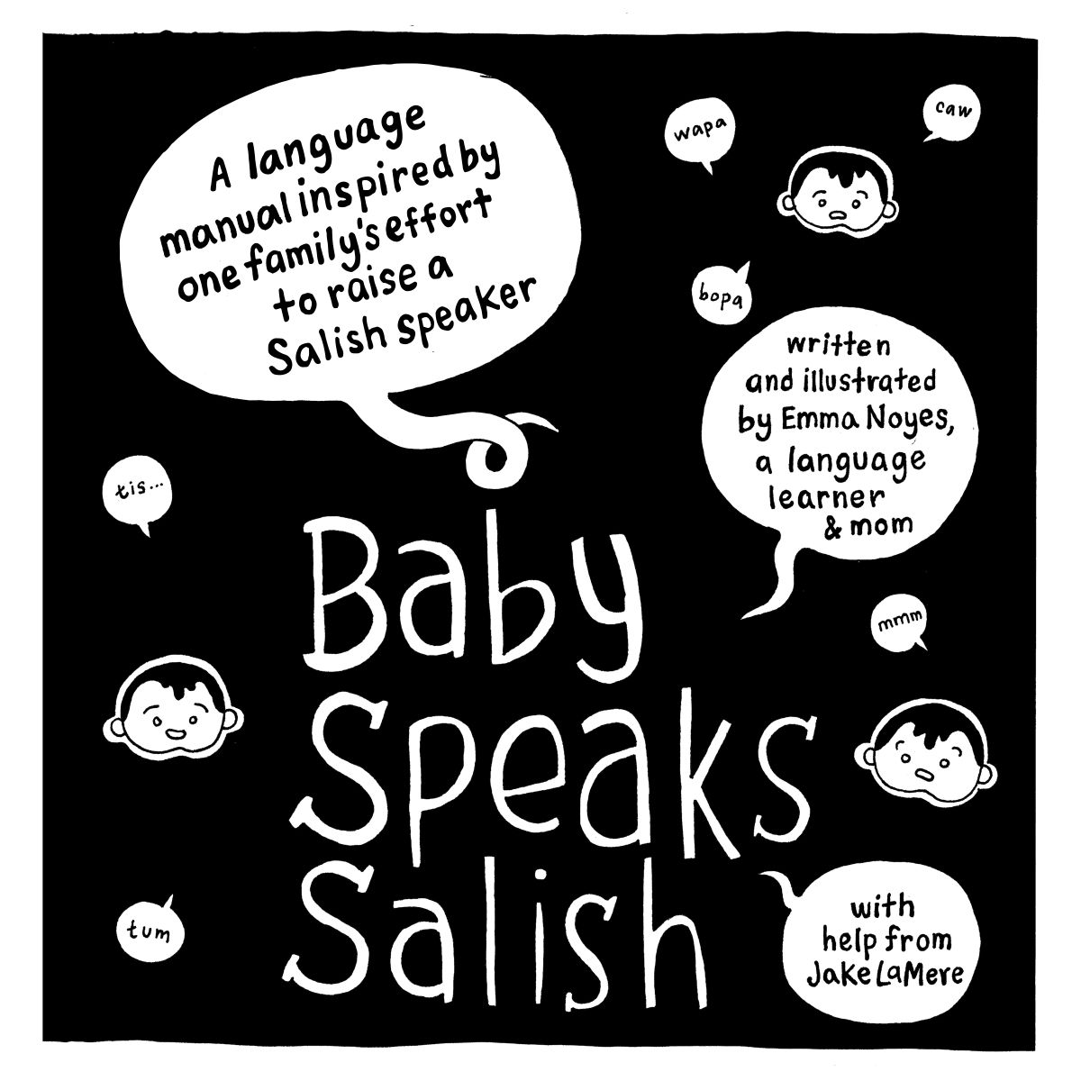 “Baby Speaks Salish” by Emma Noyes  (Courtesy)