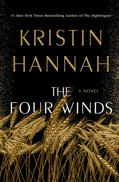 “The Four Winds” by Kristin Hannah  (Courtesy)