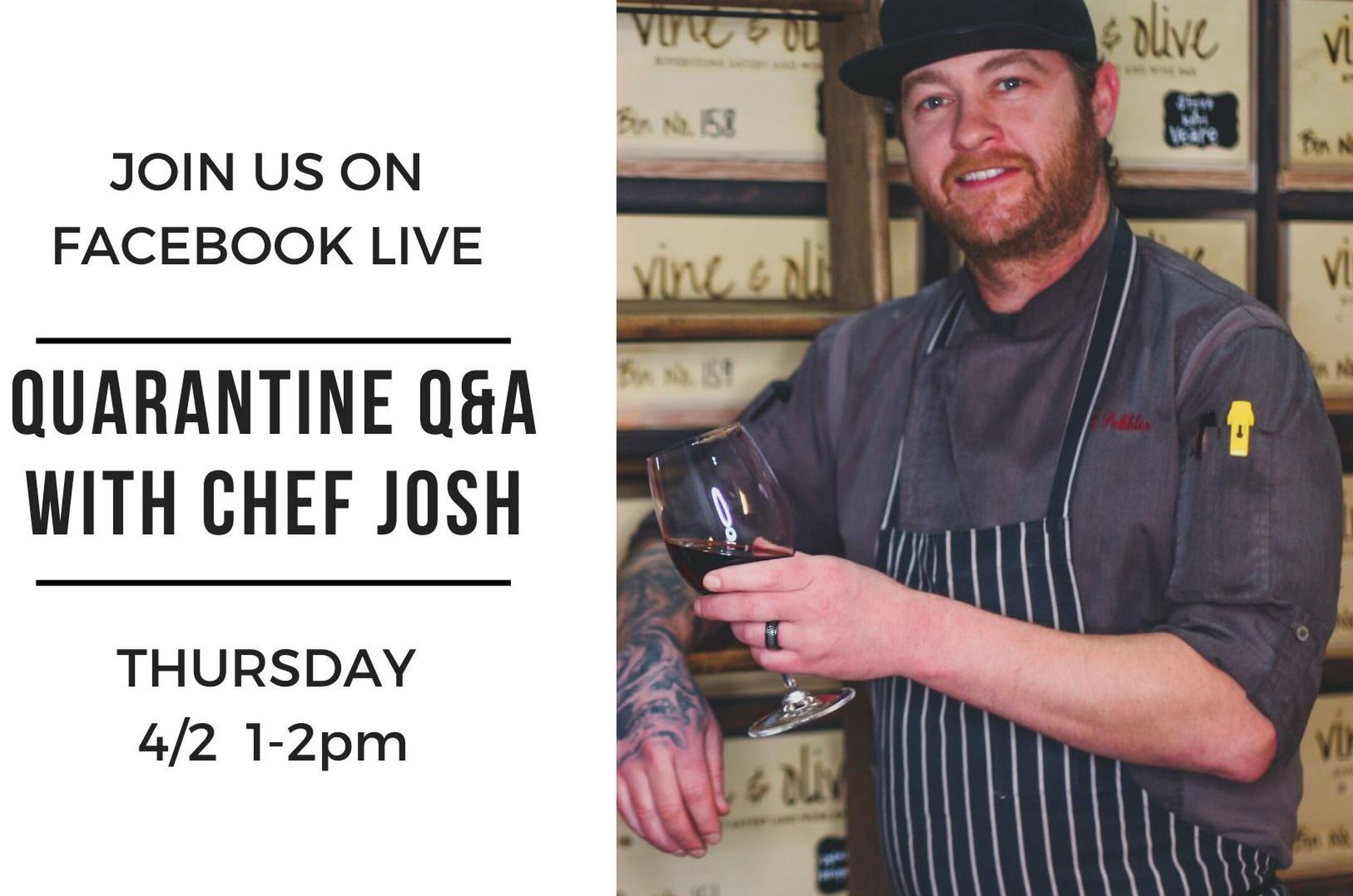 On Facebook Live today Quarantine Q+A with chef Josh of CdA’s Vine