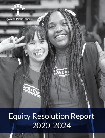 The Spokane Public Schools Equity Resolution Report assess efforts made by the district since the resolution’s inception in 2020.  (Courtesy )