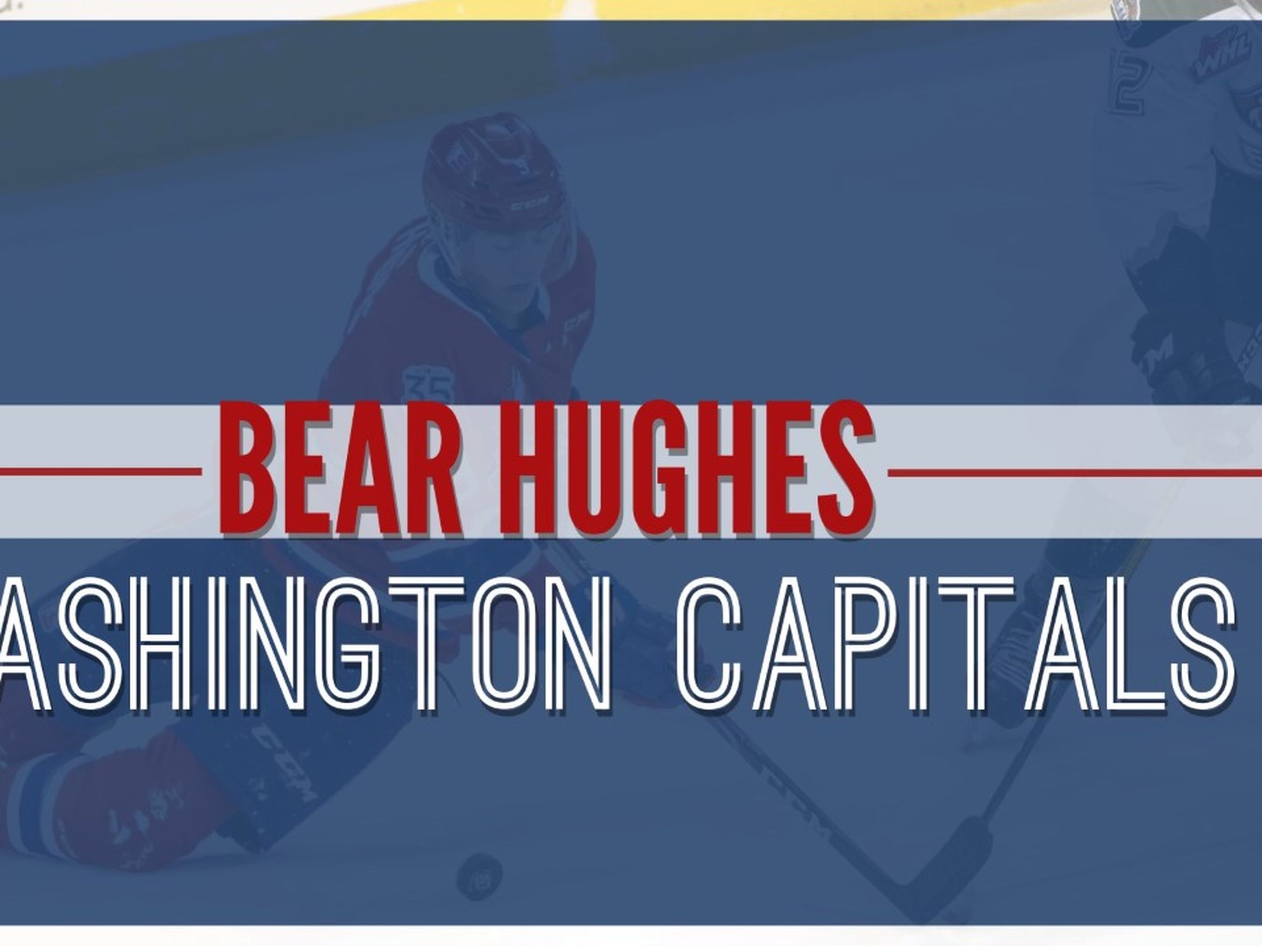 Washington Capitals select Bear Hughes with 148th pick